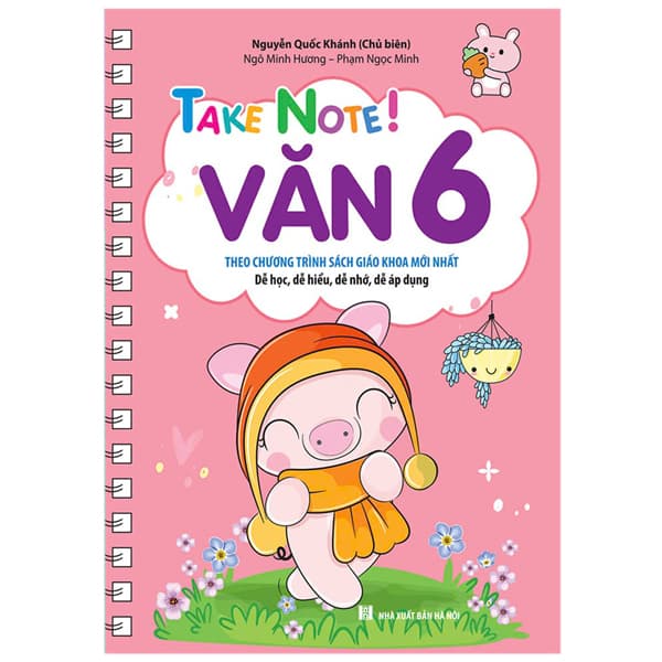 Sách Take Note! Văn 6 - Không Lò Xo (Theo Chương Trình Sách Giáo Khoa Mới Nh - Nguyễn Quốc Khánh