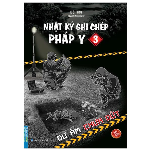 Sách Nhật Ký Ghi Chép Pháp Y - Tập 3 - Dư Âm Chưa Dứt - Đới Tây