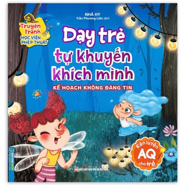 Sách Truyện Tranh Học Viện Phép Thuật - Rèn Luyện AQ Cho Trẻ - Dạy Tr� - Nhã Hy