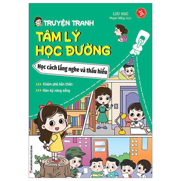 Sách Truyện Tranh Tâm Lý Học Đường - Học Cách Lắng Nghe Và Thấu Hi� - Lưu Hạc