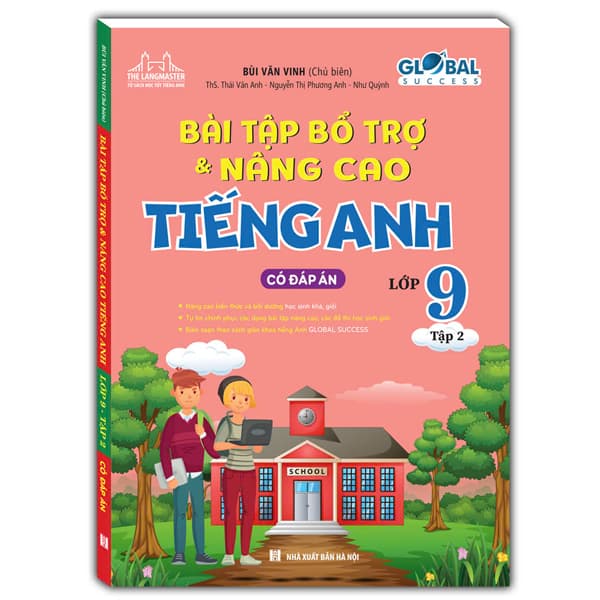 Sách Global Success - Bài Tập Bổ Trợ & Nâng Cao Tiếng Anh Lớp 9 - Tập 2 - Bùi Văn Vinh