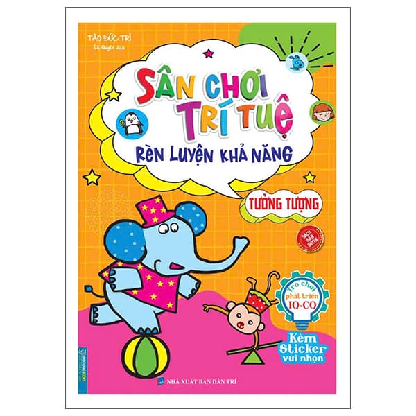 Sách Sân Chơi Trí Tuệ - Rèn Luyện Khả Năng - Tưởng Tượng - Tào Trí Đức