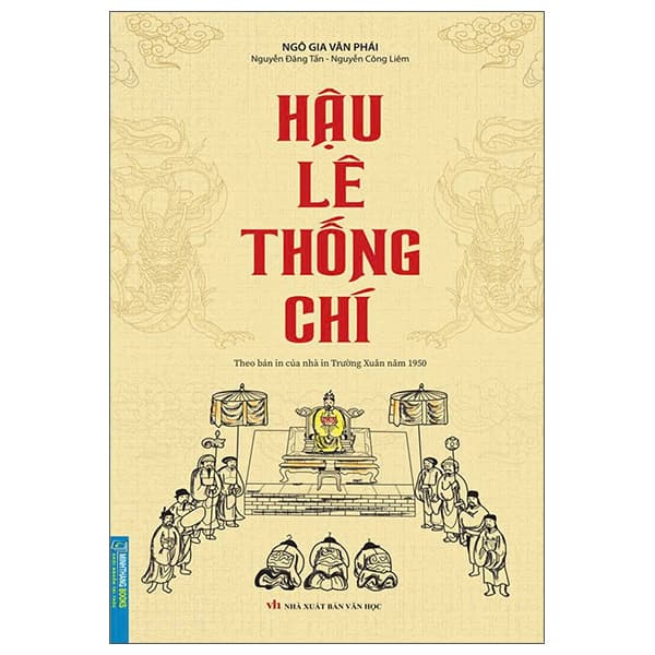 Sách Hậu Lê Thống Chí (Theo Bản In Của Nhà In Trường Xuân Năm 1950) - Ngô Gia Văn Phái