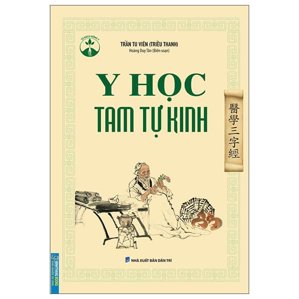 Sách Tủ Sách Đông Y - Y Học Tam Tự Kinh - Hoàng Duy Tân