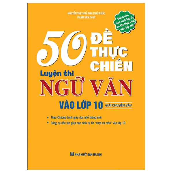 Sách 50 Đề Thực Chiến Luyện Thi Ngữ Văn Vào Lớp 10 - Giải Chuyên Sâ - Nguyễn Thị Thủy Anh