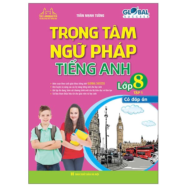Sách Global Success - Trọng Tâm Ngữ Pháp Tiếng Anh Lớp 8 - Tập 1 (Có Đá - Trần Mạnh Tường