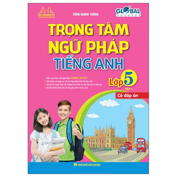 Sách Global Success - Trọng Tâm Ngữ Pháp Tiếng Anh Lớp 5 - Tập 1 (Có Đá - Trần Mạnh Tường