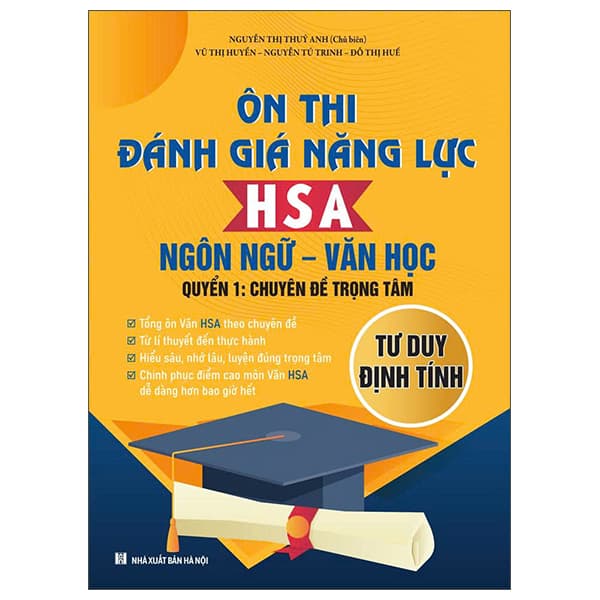 Sách Ôn Thi Đánh Giá Năng Lực HSA Ngôn Ngữ-Văn Học - Quyển 1 - Chuyên - Nguyễn Thị Thủy Anh