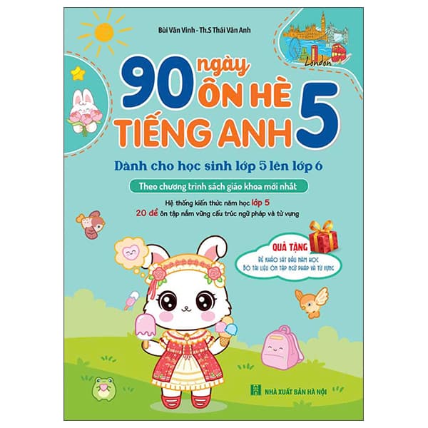 Sách 90 Ngày Ôn Hè Tiếng Anh 5 - Dành Cho Học Sinh Lớp 5 Lên Lớp 6 - Ánh Nga