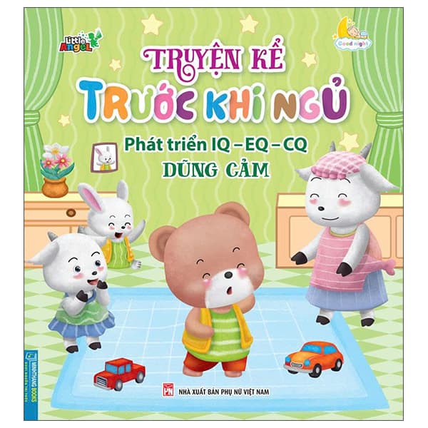 Sách Truyện Kể Trước Khi Ngủ - Phát Triển IQ-EQ-CQ - Dũng Cảm - Việt Dung