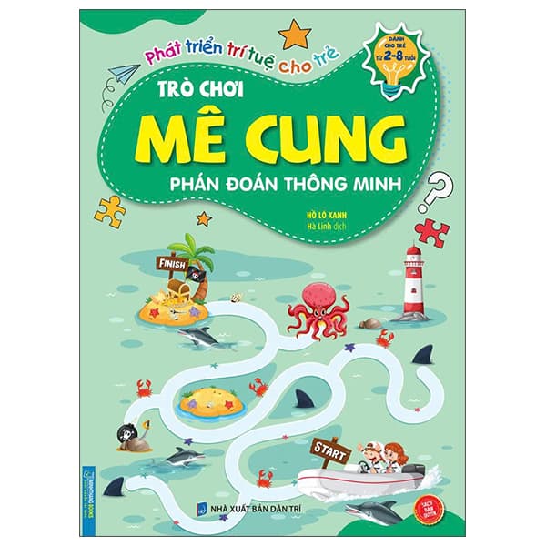 Sách Phát Triển Trí Tuệ Cho Trẻ - Trò Chơi Mê Cung - Phán Đoán Thông Mi - Hồ Lô Xanh