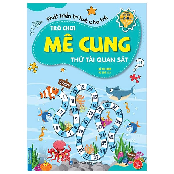 Sách Phát Triển Trí Tuệ Cho Trẻ - Trò Chơi Mê Cung - Thử Tài Quan Sát - - Hồ Lô Xanh
