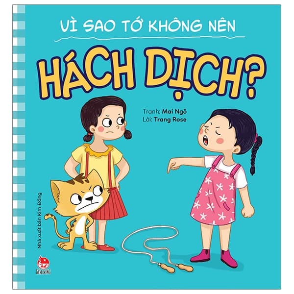 Sách Để Em Luôn Ngoan Ngoãn - Vì Sao Tớ Không Nên Hách Dịch? - Trang Rose