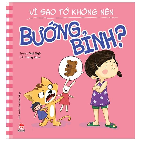 Sách Để Em Luôn Ngoan Ngoãn - Vì Sao Tớ Không Nên Bướng Bỉnh? - Trang Rose
