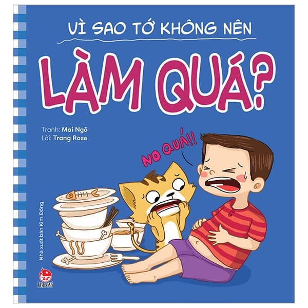 Sách Để Em Luôn Ngoan Ngoãn - Vì Sao Tớ Không Nên Làm Quá? - Trang Rose