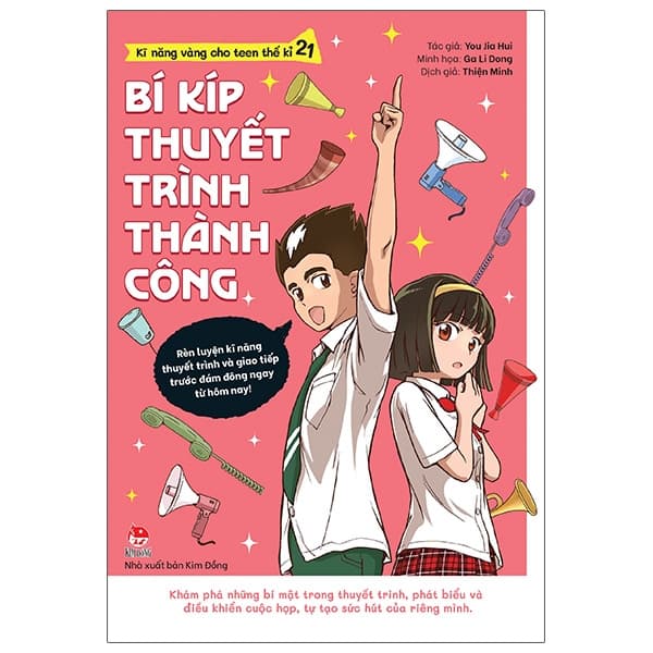 Sách Kĩ Năng Vàng Cho Teen Thế Kỉ 21 - Bí Kíp Thuyết Trình Thành Công - You Jia Hui