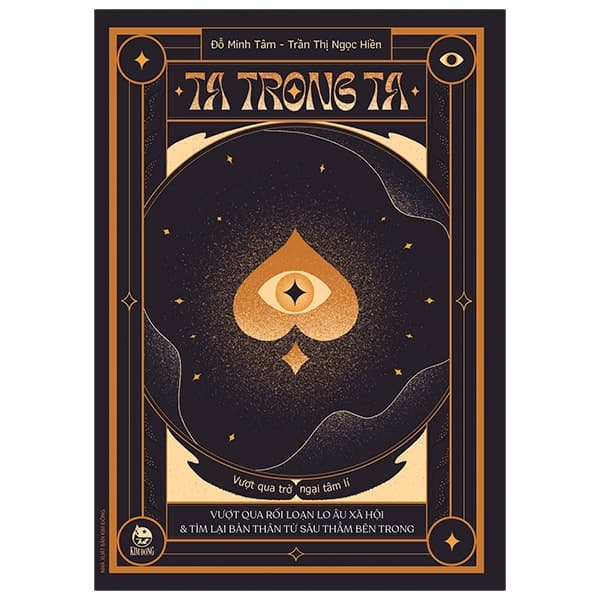 Sách Ta Trong Ta - Vượt Qua Trở Ngại Tâm Lí - Vượt Qua Rối Loạn Lo Âu - Đỗ Minh Tâm