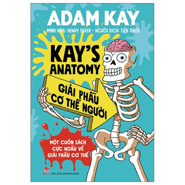 Sách Kay's Anatomy - Giải Phẫu Cơ Thể Người (Một Cuốn Sách Cực Ngầu - Adam Kay