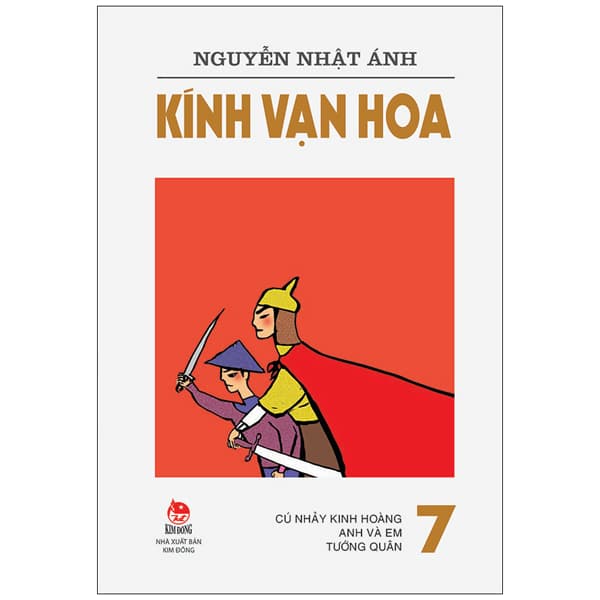 Sách Kính Vạn Hoa - Tập 7 - Cú Nhảy Kinh Hoàng - Anh Và Em - Tướng Quân - Nguyễn Nhật Ánh