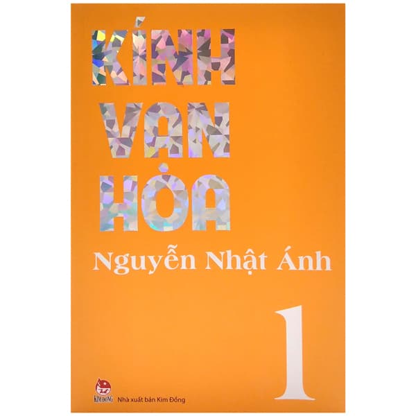 Sách Kính Vạn Hoa - Tập 1 (Tái Bản 2022) - Nguyễn Nhật Ánh