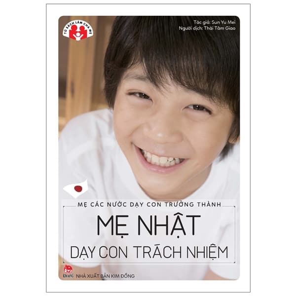 Sách Mẹ Các Nước Dạy Con Trưởng Thành - Mẹ Nhật Dạy Con Trách Nhi� - Sun Yu Mei