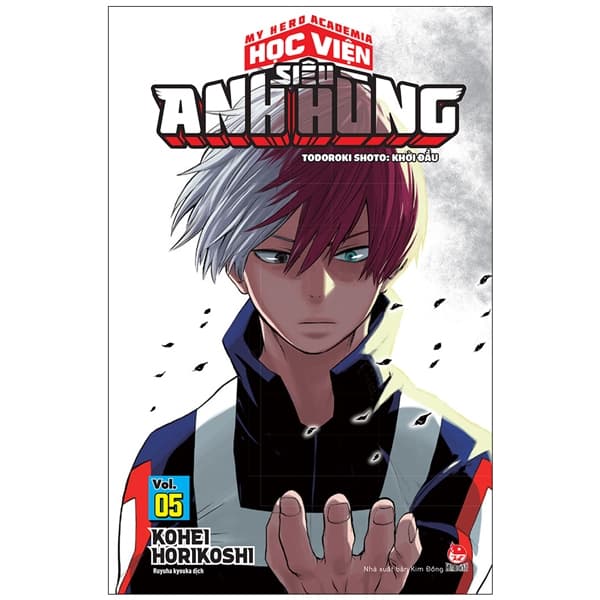 Truyện Tranh My Hero Academia - Học Viện Siêu Anh Hùng - Tập 5 - Todoroki Sho - Kim Anh