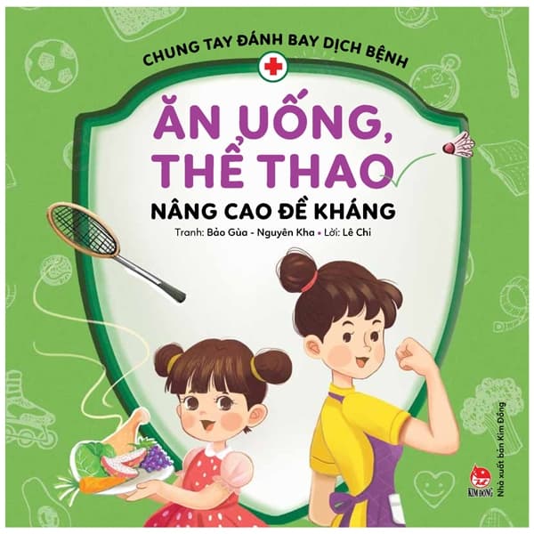Sách Chung Tay Đánh Bay Dịch Bệnh - Ăn Uống Thể Thao, Nâng Cao Đề Khán - Lê Chi