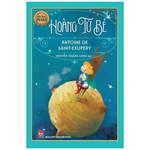 Sách Tác Phẩm Chọn Lọc - Văn Học Pháp - Hoàng Tử Bé (Tái Bản) - Hoàng Kim