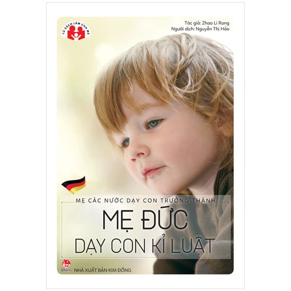Sách Mẹ Các Nước Dạy Con Trưởng Thành - Mẹ Đức Dạy Con Kỉ Luật - Zhao Li Rong