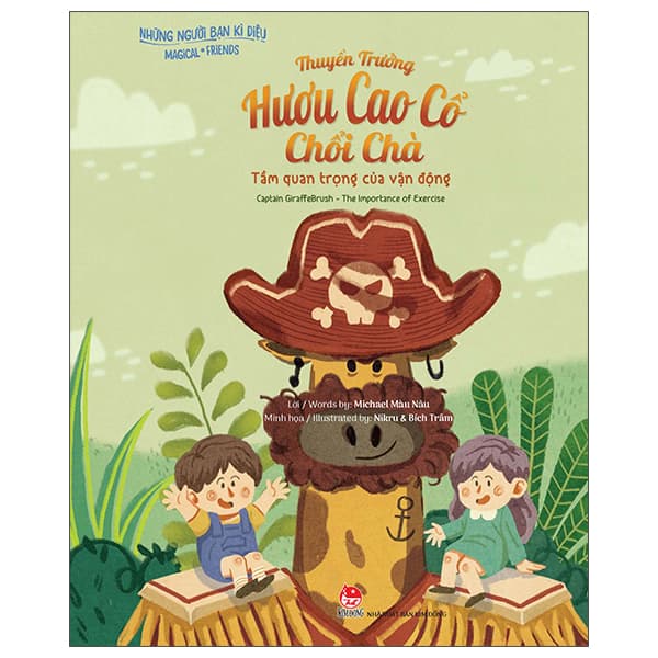 Sách Những Người Bạn Kì Diệu - Thuyền Trưởng Hươu Cao Cổ Chổi Ch� - Michael Màu Nâu