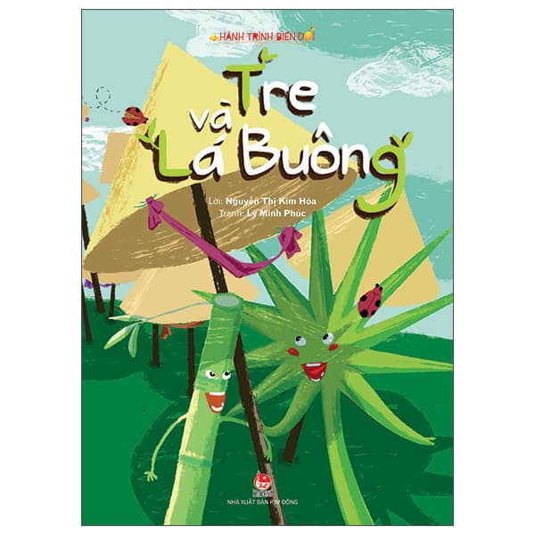Sách Hành Trình Biến Đổi - Tre Và Lá Buông (Tái Bản 2022) - Nguyễn Thị Kim Hoà