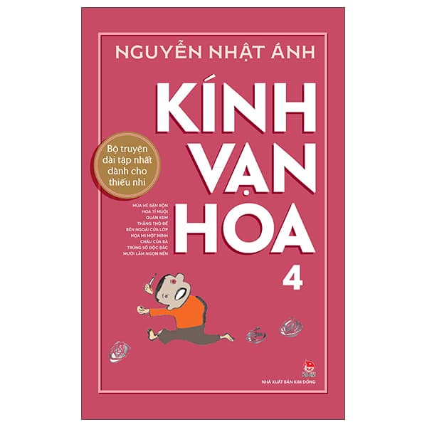 Sách Kính Vạn Hoa - 4 - Phiên Bản Kỉ niệm 65 năm NXB Kim Đồng - Nguyễn Nhật Ánh