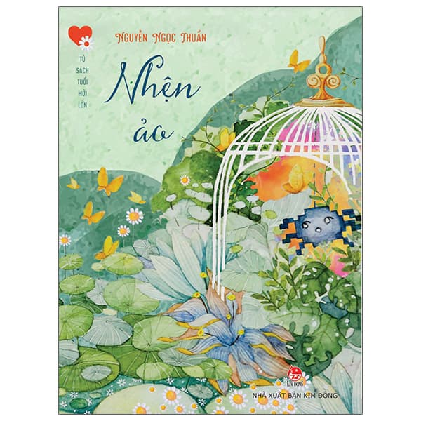 Sách Tủ Sách Tuổi Mới Lớn - Nhện Ảo - Nguyễn Ngọc Thuần