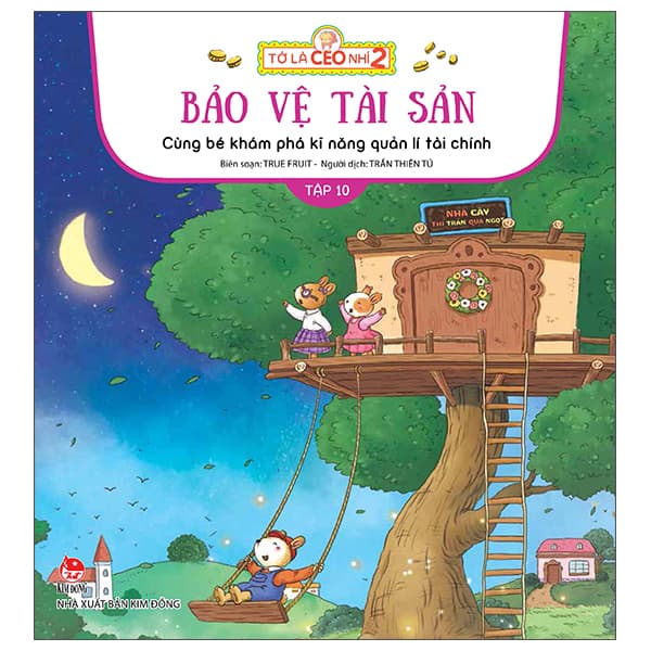 Sách Tớ Là CEO Nhí 2 - Tập 10 - Bảo Vệ Tài Sản - Cùng Bé Khám Phá Kĩ - True Fruit