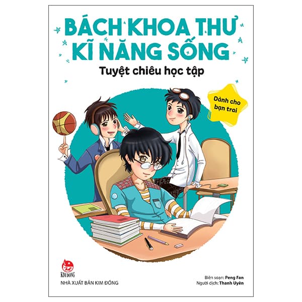 Sách Bách Khoa Thư Kĩ Năng Sống - Dành Cho Bạn Trai - Tuyệt Chiêu Học T� - Kim Ba