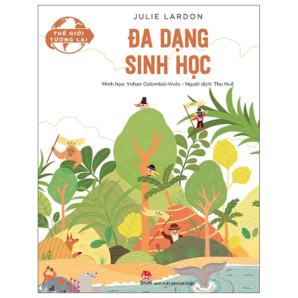 Sách Thế Giới Tương Lai - Đa Dạng Sinh Học - Julie Lardon
