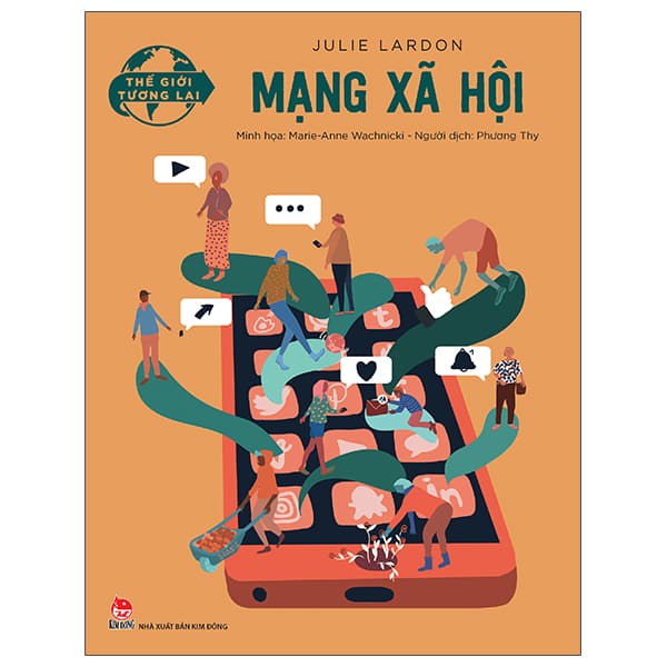 Sách Thế Giới Tương Lai - Mạng Xã Hội - Julie Lardon