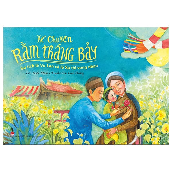 Sách Kể Chuyện Rằm Tháng Bảy - Sự Tích Lễ Vu Lan Và Lễ Xá Tội Vong - Hiếu Minh