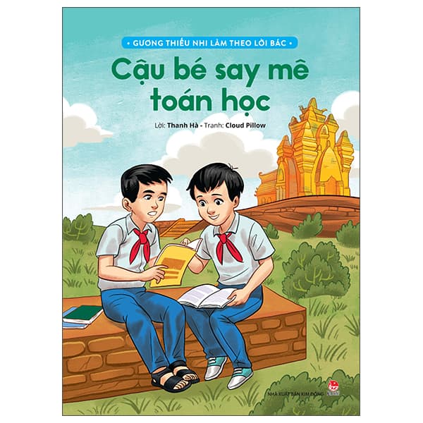 Sách Gương Thiếu Nhi Làm Theo Lời Bác - Cậu Bé Say Mê Toán Học (Tái B� - Thanh Hà