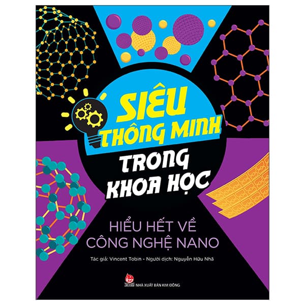 Sách Siêu Thông Minh Trong Khoa Học - Hiểu Hết Về Công Nghệ Nano