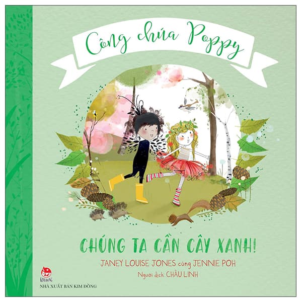 Sách Công Chúa Poppy - Chúng Ta Cần Cây Xanh! - Janey Louise Jones