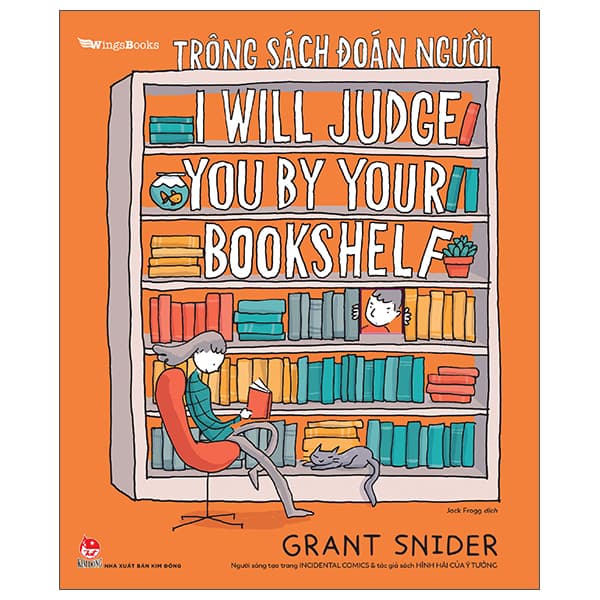 Sách Trông Sách Đoán Người - I Will Judge You By Your Bookshelf - Grant Snider