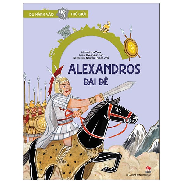 Sách Du Hành Vào Lịch Sử Thế Giới - Alexandros Đại Đế - Jaehong Yang