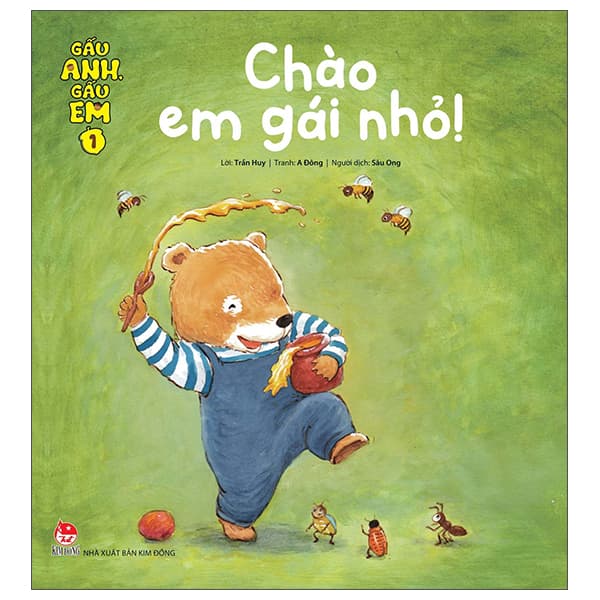 Sách Gấu Anh - Gấu Em - Tập 1 - Chào Em Gái Nhỏ! - Đông Ân