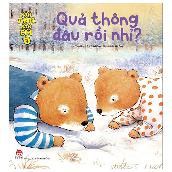 Sách Gấu Anh - Gấu Em - Tập 4 - Quả Thông Đâu Rồi Nhỉ? - Trần Huy