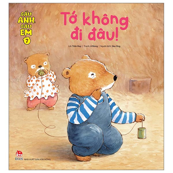 Sách Gấu Anh - Gấu Em - Tập 7 - Tớ Không Đi Đâu! - Trần Huy