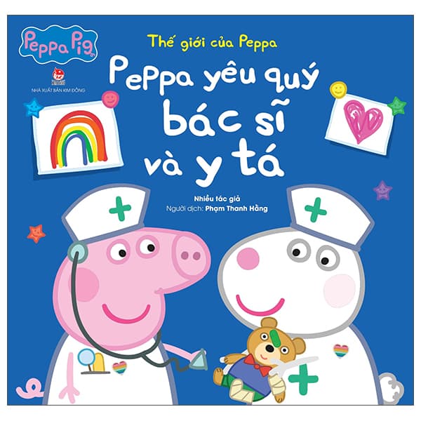 Sách Thế Giới Của Peppa - Peppa Yêu Quý Bác Sĩ Và Y Tá - Nhiều Tác Giả