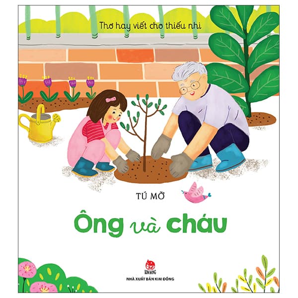 Sách Thơ Hay Viết Cho Thiếu Nhi - Ông Và Cháu