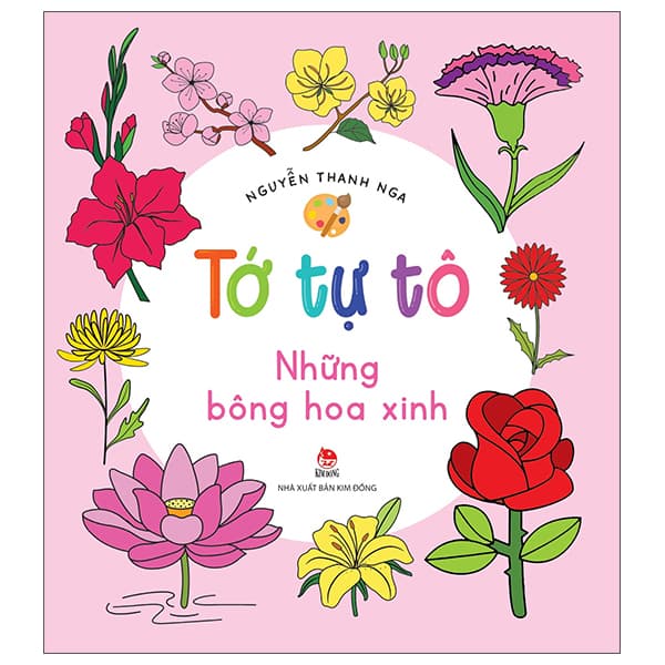 Sách Tớ Tự Tô - Những Bông Hoa Xinh - Thanh Hoa