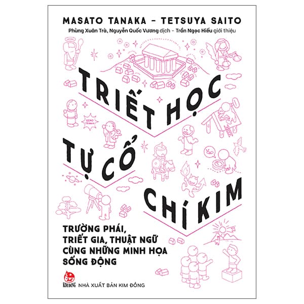 Sách Triết Học Từ Cổ Chí Kim - Trường Phái, Triết Gia, Thuật Ngữ C� - Masato Tanaka